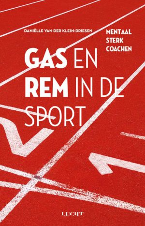 Gas en rem in de sport Danielle van der Klein Driessen