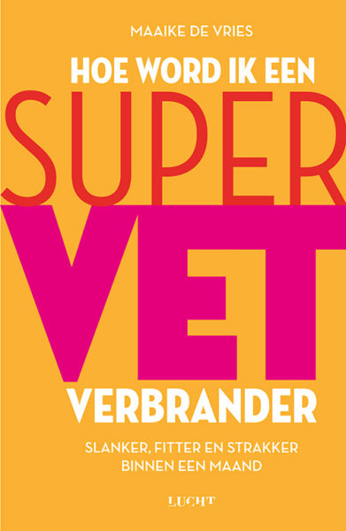 Hoe word ik een Supervetverbrander?