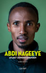 Atleet zonder grenzen Abdi Nageeye