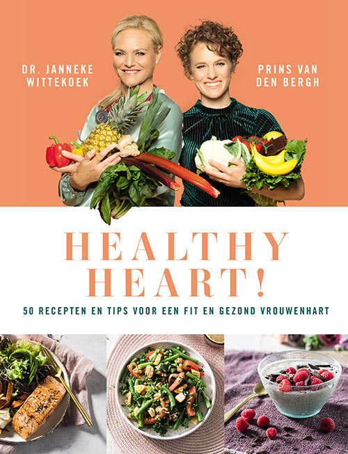 Healthy Heart, het nieuwe boek van Janneke Wittekoek en Prins van den Bergh