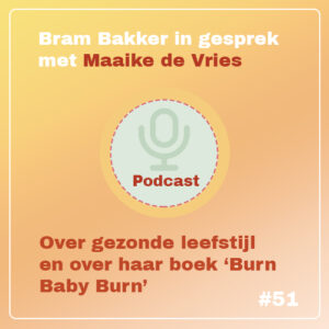 Maaike de Vries Burn Baby Burn podcast