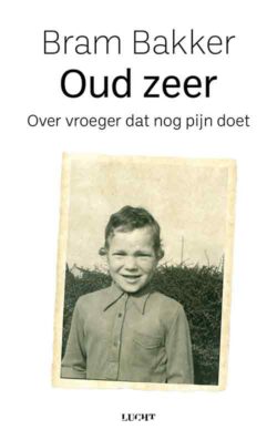 Oud zeer Bram Bakker