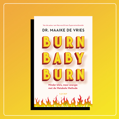 Burn Baby Burn Maaike de Vries
