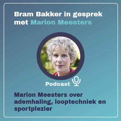 Marion Meesters podcast hardlopen Bram Bakker