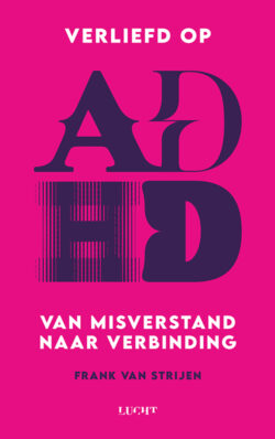 Verliefd op ADHD Frank van Strijen